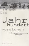 - Das Jahrhundert verstehen. Eine universalhistorische Deutung