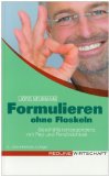  - Wer reden kann, macht Eindruck - wer schreiben kann, macht Karriere: Das Schreibfitnessprogramm für mehr Erfolg im Job