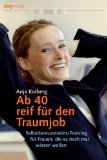  - Wiedereinstieg in den Beruf. Berufsbilder und Stellensuche, Bewerbung und Vorstellungsgespräch, Weiterbildung und staatliche Förderung: Berufsbilder ... Weiterbildung und staatliche Förderung