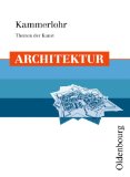  - Thema Kunst. Arbeitshefte Kunst für die Sekundarstufe II: Arbeitshefte Kunst für die Sekundarstufe II. Architektur