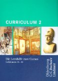  - Curriculum 1. Lernjahr: Lernhilfe zum Cursus Lektionen 1-20. Gymnasium Sek I, Gesamtschule, Gymnasium Sek II