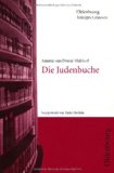  - Die Judenbuche von Annette von Droste-Hülshoff. Textanalyse und Interpretation mit ausführlicher Inhaltsangabe und Abituraufgaben mit Lösungen