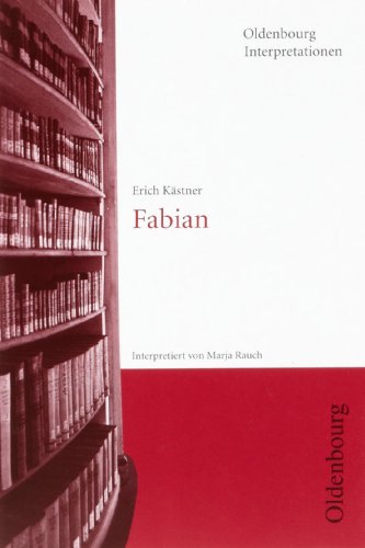 - Fabian. Die Geschichte eines Moralisten. Interpretationen