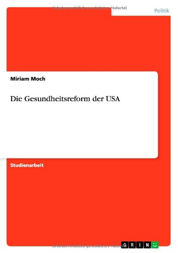  - Die Gesundheitsreform der USA