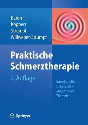  - Praktische Schmerztherapie: Interdisziplinäre Diagnostik - multimodale Therapie