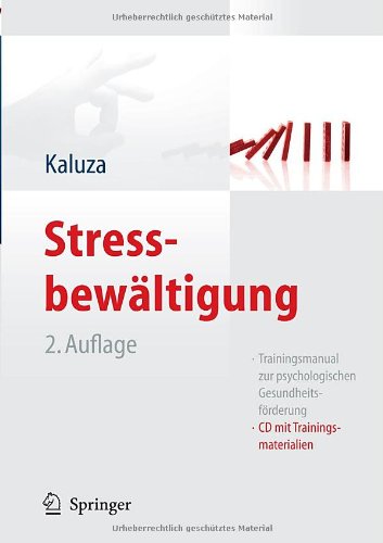  - Stressbewältigung: Trainingsmanual zur psychologischen Gesundheitsförderung