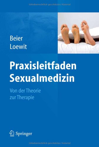  - Praxisleitfaden Sexualmedizin: Von der Theorie zur Therapie
