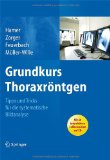  - Röntgen-Thorax auf einen Blick