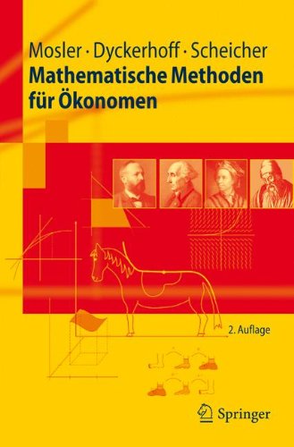 - Mathematische Methoden für Ökonomen (Springer-Lehrbuch)