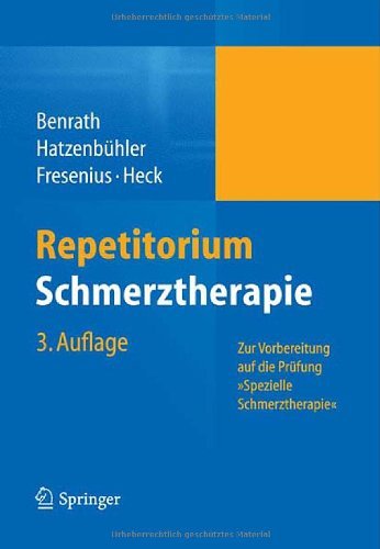  - Repetitorium Schmerztherapie: Zur Vorbereitung auf die Prüfung 