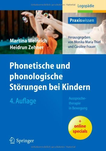 - Phonetische und phonologische Störungen bei Kindern: Aussprachetherapie in Bewegung (Praxiswissen Logopädie)