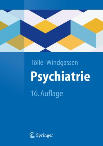 - Psychiatrie: einschließlich Psychotherapie (Springer-Lehrbuch)