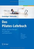  - Pilates mit Kindern: Stärkende und harmonisierende Körperübungen für 4 bis 10-Jährige
