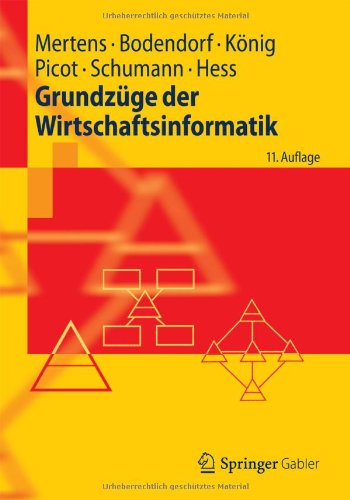 - Grundzüge der Wirtschaftsinformatik (Springer-Lehrbuch)