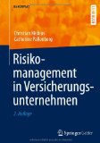 - Wertorientiertes Risikomanagement von Versicherungsunternehmen (Springer-Lehrbuch Masterclass)