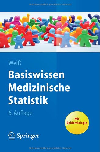  - Basiswissen Medizinische Statistik (Springer-Lehrbuch)