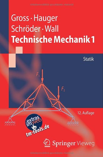 - Technische Mechanik 1: Statik (Springer-Lehrbuch)