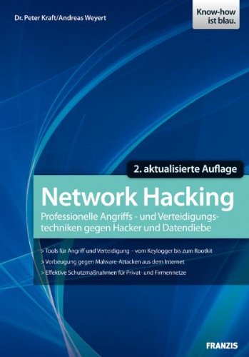 - Network Hacking: Professionelle Techniken zur Netzwerkpenetration: Professionelle Angriffs- und Verteidigungstechniken gegen Hacker und Datendiebe