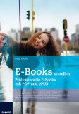 - ePub für (In)Designer: Mit InDesign Schritt für Schritt zum E-Book