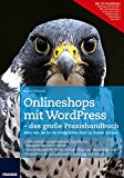 Cremer, Gino - Das WordPress Praxishandbuch: Der Bestseller, nun für WordPress 4.6 (4., aktualisierte Auflage)
