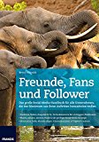 Schmitt, Bernd - Freunde, Fans und Follower