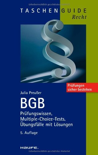  - BGB: Prüfungswissen, Multiple-Choice-Tests, Übungsfälle mit Lösungen