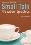  - Die Kunst der Sympathie: Die selbstbewusste Art, sich beliebt zu machen