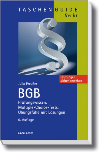 - BGB: Prüfungswissen, Multiple-Choice-Tests, Übungsfälle mit Lösungen