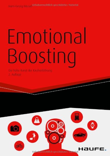 - Emotional Boosting: Die hohe Kunst der Kaufverführung