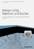  - Kontieren und buchen: Richtig, sicher und vollständig nach DATEV, IKR, BGA