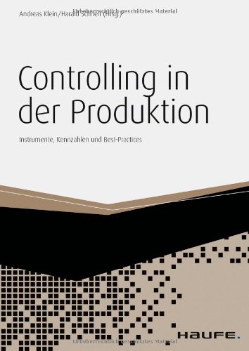 - Controlling in der Produktion: Instrumente, Strategien und Best-Practices