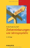  - Leitfaden für erfolgreiche Mitarbeitergespräche und Mitarbeiterbeurteilungen: Von A-Z ausformulierte Mustergespräche für die Personalpraxis. ... und Vorlagen auch zur Mitarbeiterbeurteilung