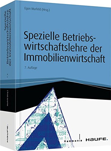 - Spezielle Betriebswirtschaftslehre der Immobilienwirtschaft (Haufe Fachbuch)