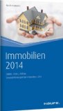  - Grundlagen der Immobilienwirtschaft: Recht - Steuern - Marketing - Finanzierung - Bestandsmanagement - Projektentwicklung