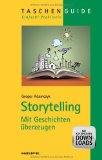  - Medienkompetenz: Storytelling in der Unternehmenskommunikation