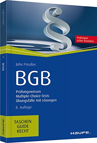  - BGB: Prüfungswissen, Multiple-Choice-Tests, Übungsfälle mit Lösungen (Haufe TaschenGuide)