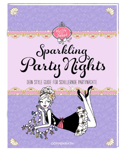 - Style Guide - Sparkling Party Nights: Dein Style Guide für schillernde Partynächte