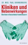 Welch, H. Gilbert - Die Diagnosefalle: Wie Gesunde zu Kranken erklärt werden