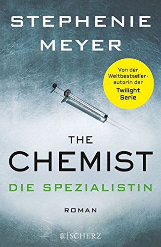 Meyer, Stephenie - The Chemist - Die Spezialistin: Roman