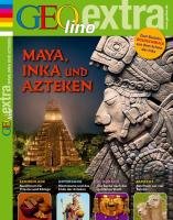 - GEOlino Extra / 26/2011 Maya, Inka und Azteken