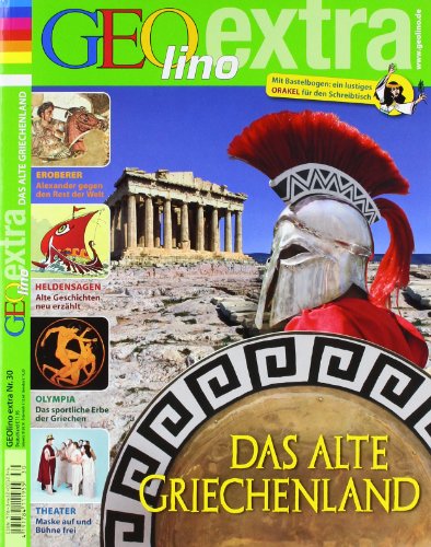- GEOlino Extra: Das Alte Griechenland, m. DVD: 30/2011