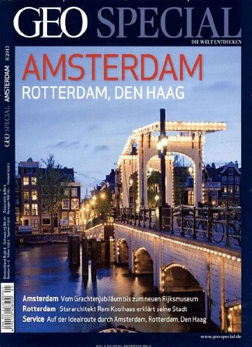  - GEO Special 05/2013 - Amsterdam, Rotterdam, Den Haag