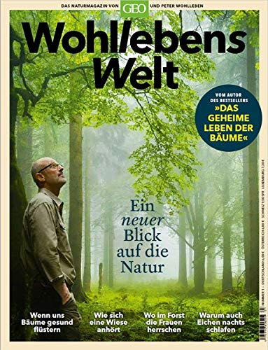  - Wohllebens Welt 01/2019 - Ein neuer Blick auf die Natur