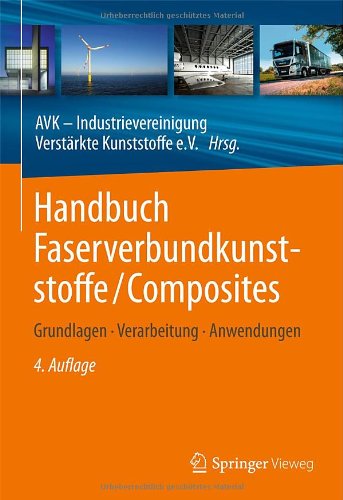 - Handbuch Faserverbundkunststoffe/Composites: Grundlagen, Verarbeitung, Anwendungen