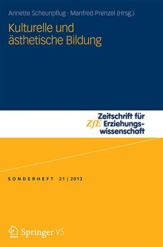 Scheunpflug, Annette / Prenzel, Manfred (HG) - Kulturelle und Asthetische Bildung (Zeitschrift für Erziehungswissenschaft - Sonderheft) (German Edition)