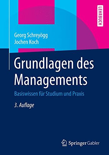 - Grundlagen des Managements: Basiswissen für Studium und Praxis