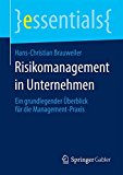 - Risikomanagement in Kreditinstituten: Eine Darstellung für Praktiker mit Fallbeispiel zum Liquiditätsrisiko (essentials)