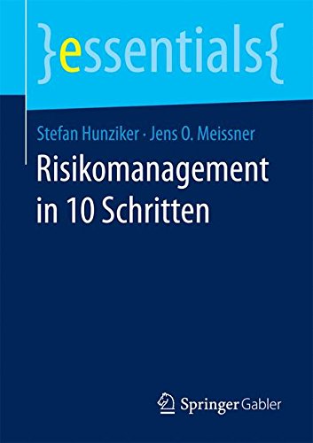  - Risikomanagement in 10 Schritten (essentials)