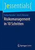 - Risikomanagement in Unternehmen: Ein grundlegender Überblick für die Management-Praxis (essentials)