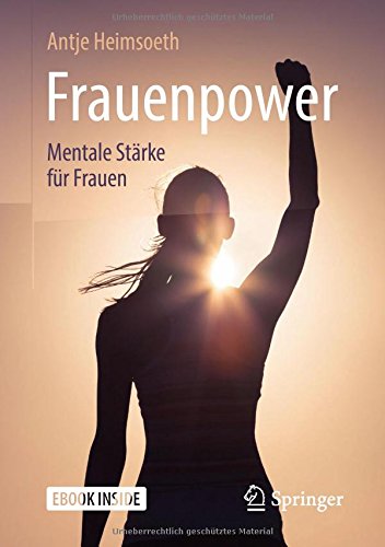  - Frauenpower: Mentale Stärke für Frauen